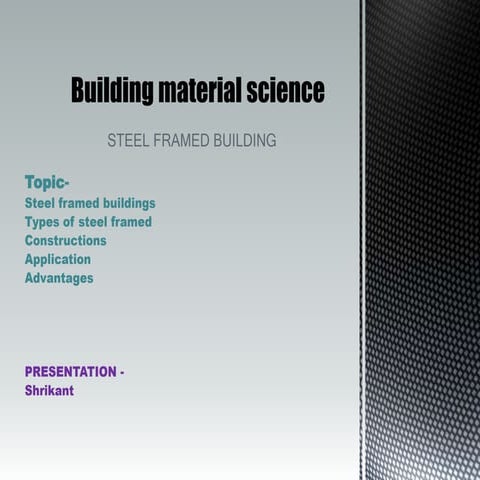 Steel framed building  Shrilkant