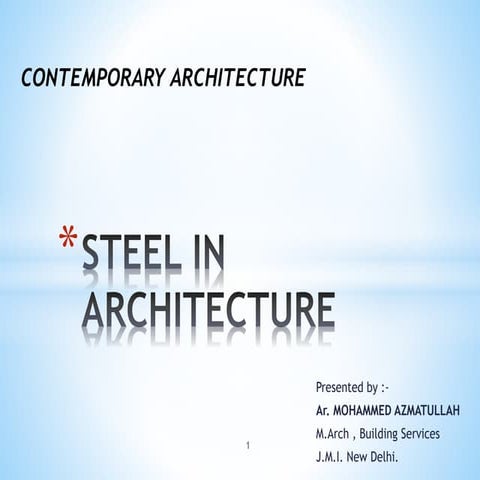 STEEL IN ARCHITECTURE-CONTEMPORARY ARCHITECTURE