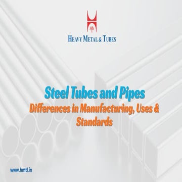 Steel Tubes and Pipes: Key Differences, Uses & Standards | PDF