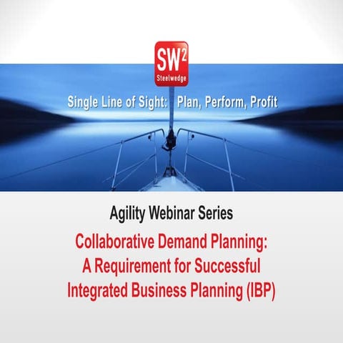 Collaborative Demand Planning: A Requirement for Successful Integrated Busine...