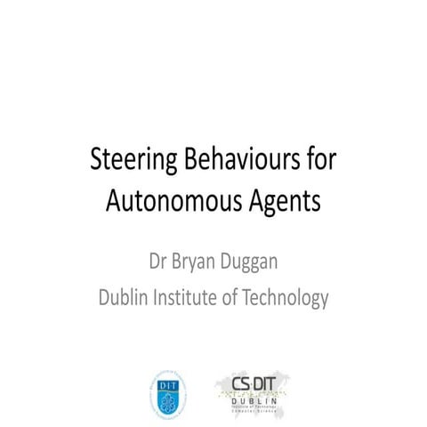 Introduction to Steering behaviours for Autonomous Agents