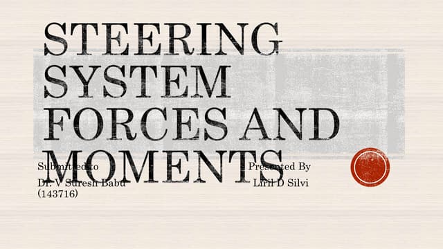 Steering system forces and moments