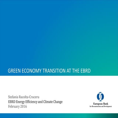 Stefania Cruceru  - Green economy transition at the EBRD 