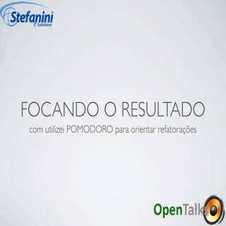 Stefanini - Open Talks I - Pomodoro