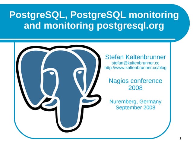 OSMC 2008 |  PostgreSQL Monitoring - Introduction, Internals And Monitoring S...
