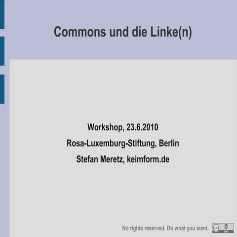 Commons und die Linke(n)