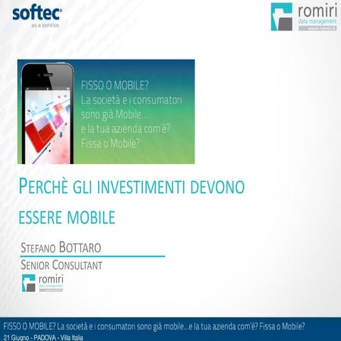 Stefano bottaro   perchè anche gli investimenti devono essere mobile