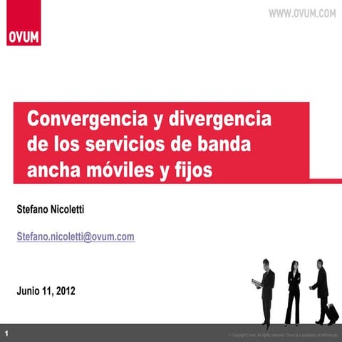 Stefano Nicoletti, Convergencia y divergencia de los servicios de banda ancha móviles y fijos