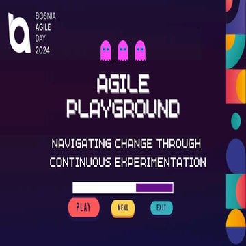 Agile playground - Navigating Change Through Continuous experimentation by St...