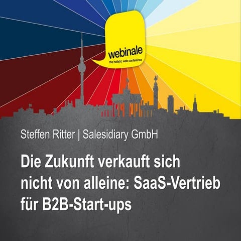 Die Zukunft verkauft sich nicht von alleine: SaaS-Vertrieb für StartUps