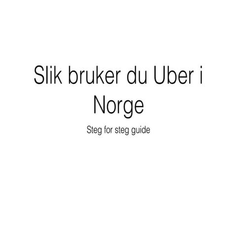 Slik bruker du Uber i Norge