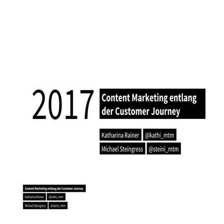 Content Marketing entlang der Customer Journey (Katharina Rainer & Michael St...