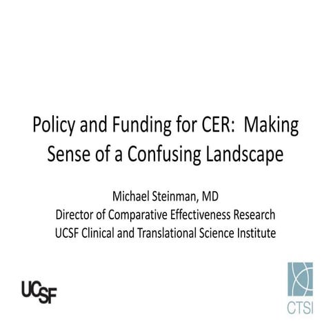 Policy and Funding for CER: Making Sense of a Confusing Landscape 