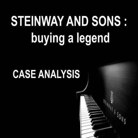 Steinway and sons - Case analysis