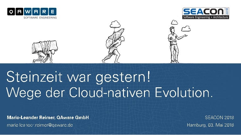Steinzeit War Gestern Wege Der Cloud Nativen Evolution