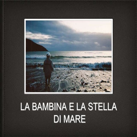 Storia della bambina e della stella marina