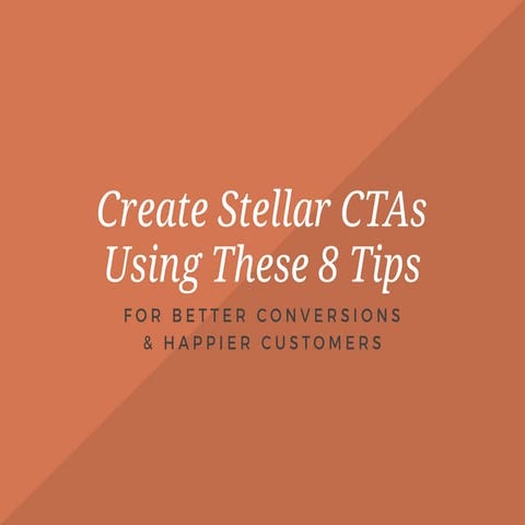 8 Tips for Creating Stellar CTAs