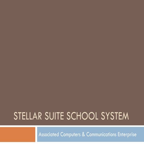 Stellar  Suite  School  System