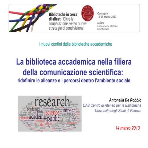 La biblioteca accademica nella filiera della comunicazione scientifica: ridef...