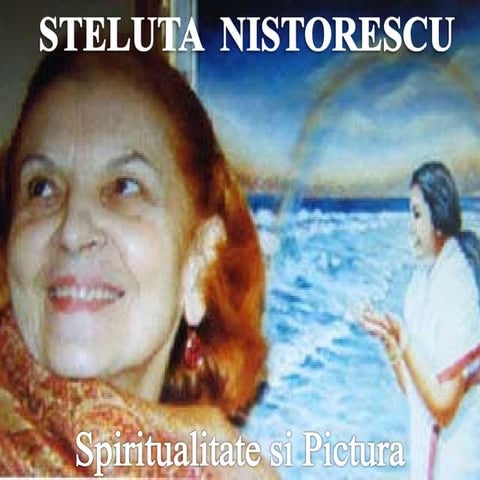 Steluta nistorescu -spiritualitate si pictura