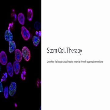 Stem Cell Therapy - Unlocking the body's natural healing potential | PDF