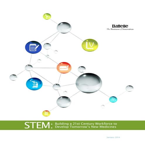 STEM: Building a 21st Century Workforce to Develop Tomorrow's New Medicines