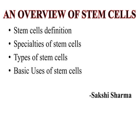 An overview:Stem cells 