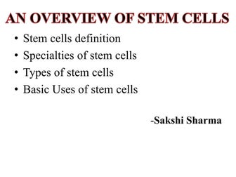 An overview:Stem cells 