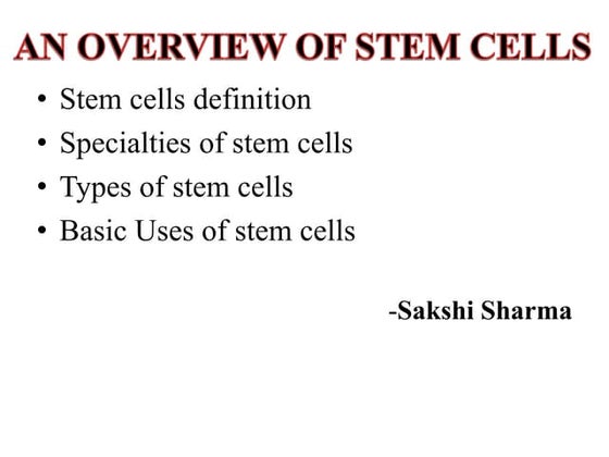 An overview:Stem cells 