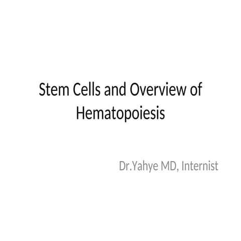 Comprehensive Overview of Stem Cells and Hematopoiesis in Medicine | PDF