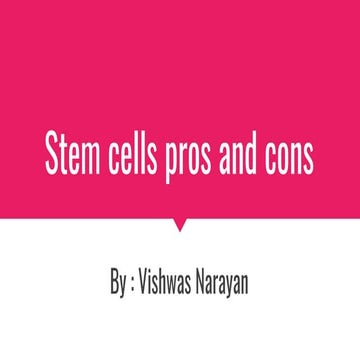 Stem cells pros and cons