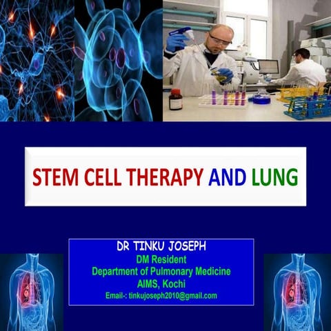 Stem cell therapy and lungs  - Dr.Tinku Joseph