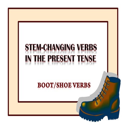 Stem changing Verbs
