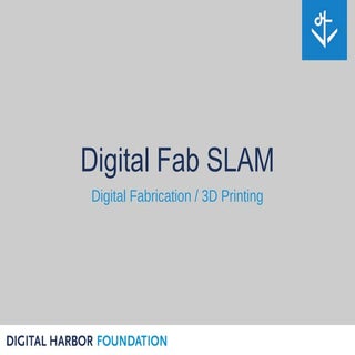 Digital Fab SLAM