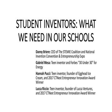 Student Inventors: What We Need in Our Schools | PPTX