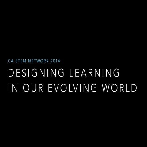 Designing Learning in our Evolving World - Kim Jacobson - Stanford d.school