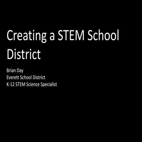 Creating a STEM School District
