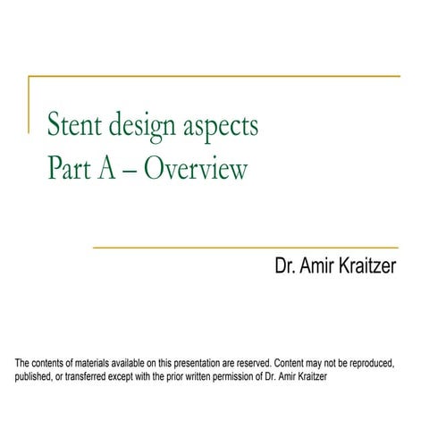 Coronary Stent - Part A - Overview
