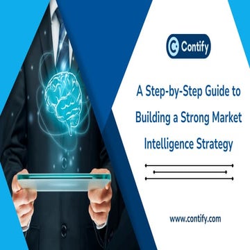 A Step-by-Step Guide to Building a Strong Market Intelligence Strategy
