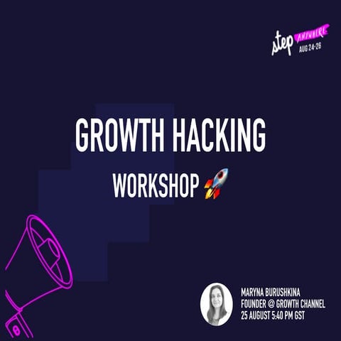 STEP 2020: Growth Hacking Workshop