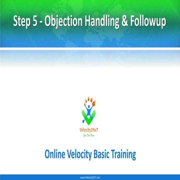 Velocity Business Basic Step 5 - Objection Handling & Followup