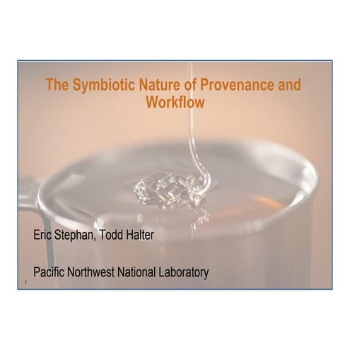 The Symbiotic Nature of Provenance and Workflow