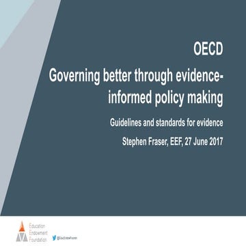 Stephan Fraser - Evidence informed policy making - 27 June 2017