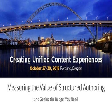 Measuring the Value of Structured Authoring and Getting the Budget You Need | Stephani Clark