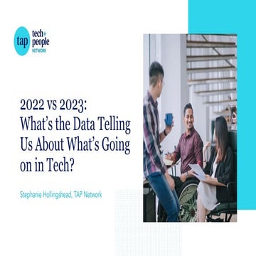 2022 vs 2023: What's the Data Telling Us About What's Going on in the Tech In...
