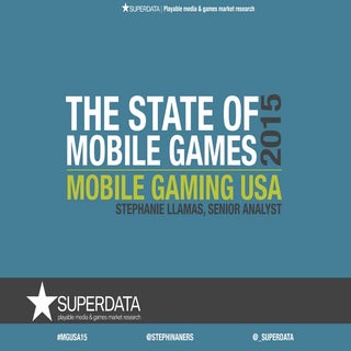 The State of Mobile Games 2015: Mob...