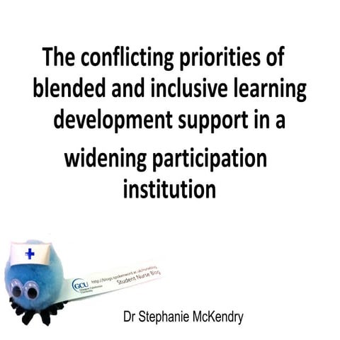 Stephanie McKendry 'The conflicting priorities of blended and inclusive learn...