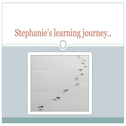 Stephanie’s learning journey