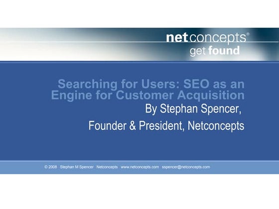 Searching for Users: SEO as an Engine for Customer Acquisition (Stephan Spenc...