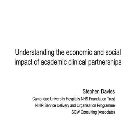 Stephen Davies: Understanding impact of academic clinical partnerships